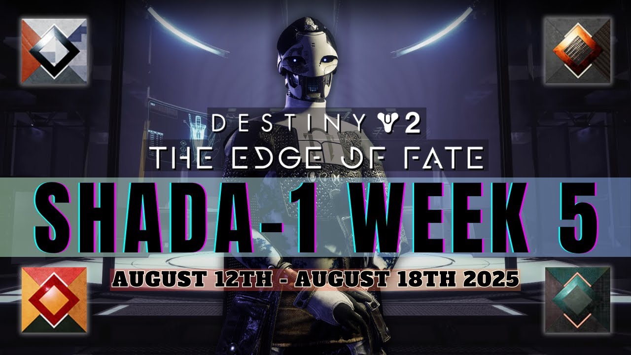 Destiny 2 | Edge of Fate: Week 5 - ShAda-1  (August 12th - August 18th 2025)