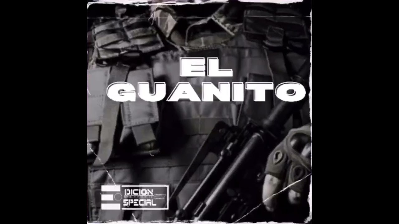 Edicion Especial - El Guanito