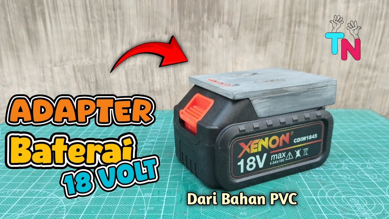 DIY...adapter / konektor baterai LXT 18 volt dari bahan lembaran pvc