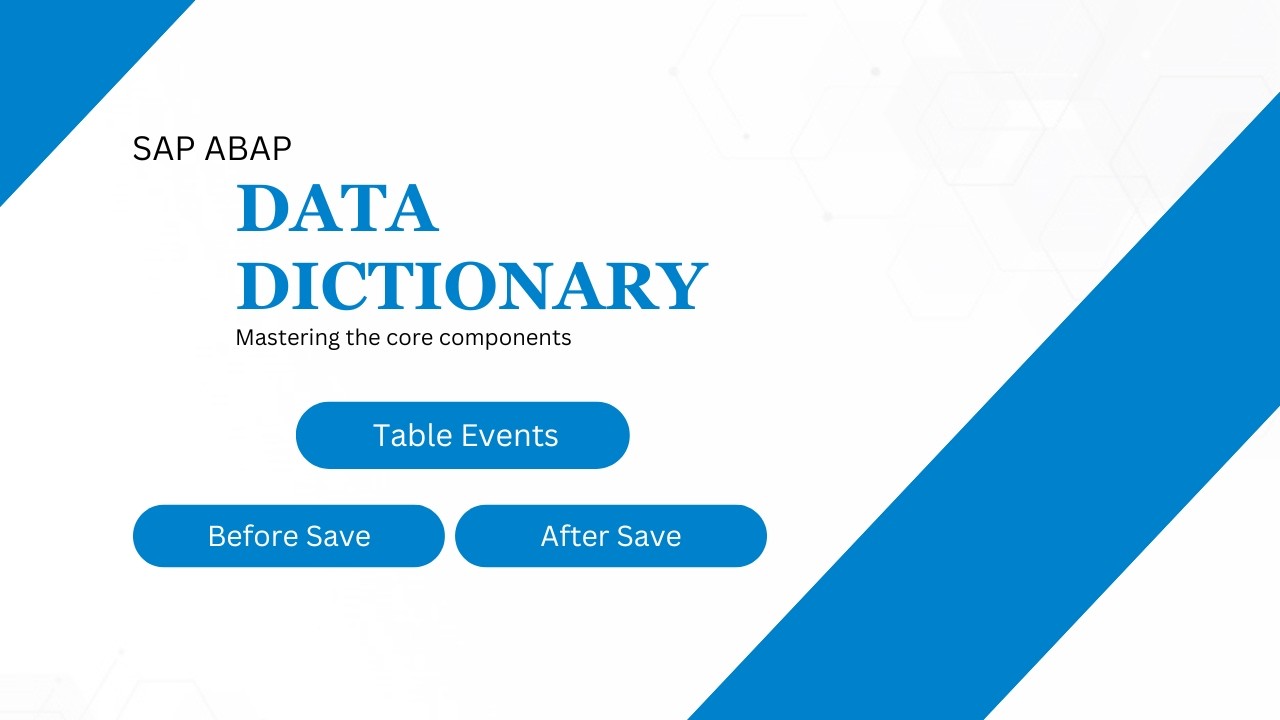 Table Events | Before Save and After Save | SAP ABAP | KITS Learning