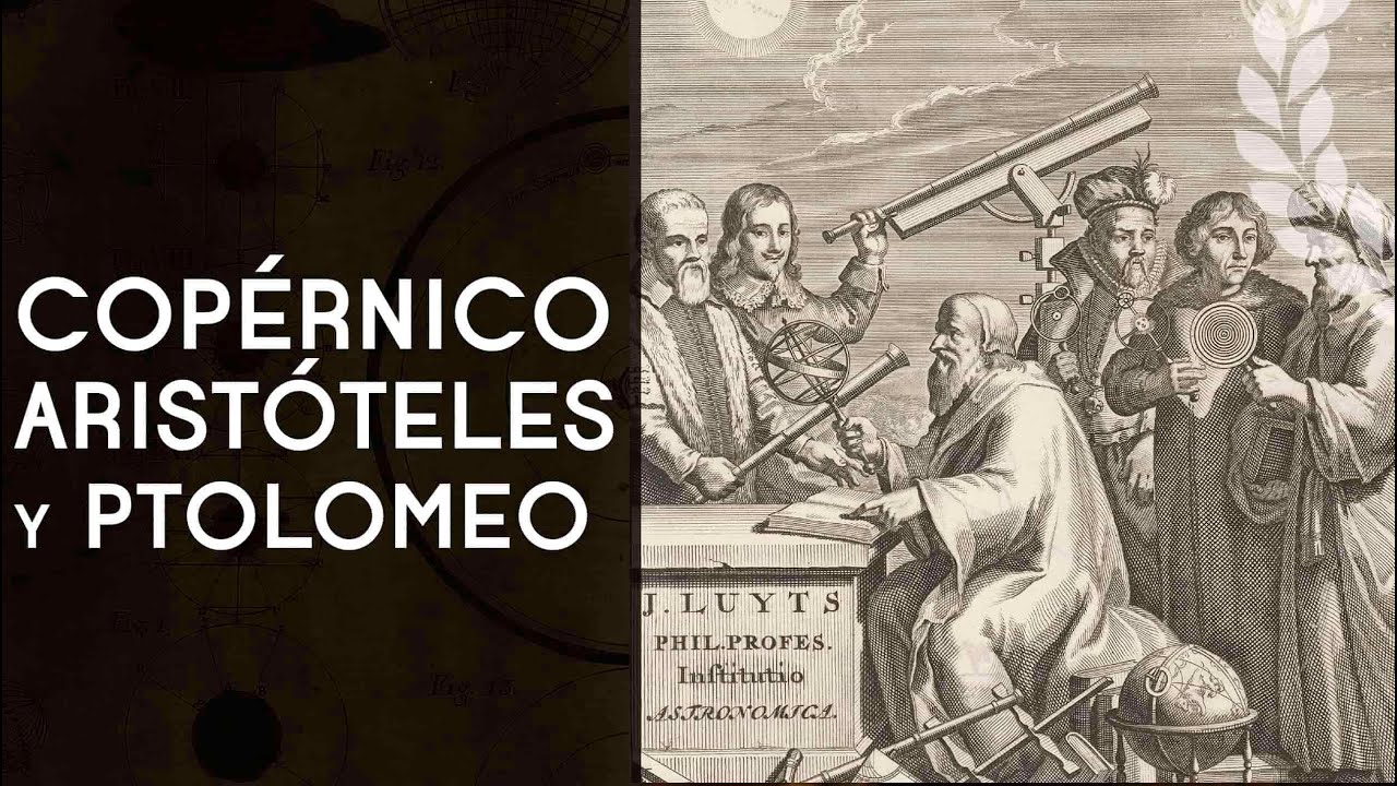 Los rivales de Copérnico: Aristóteles y Claudio Ptolomeo - Dra. Ana Minecan