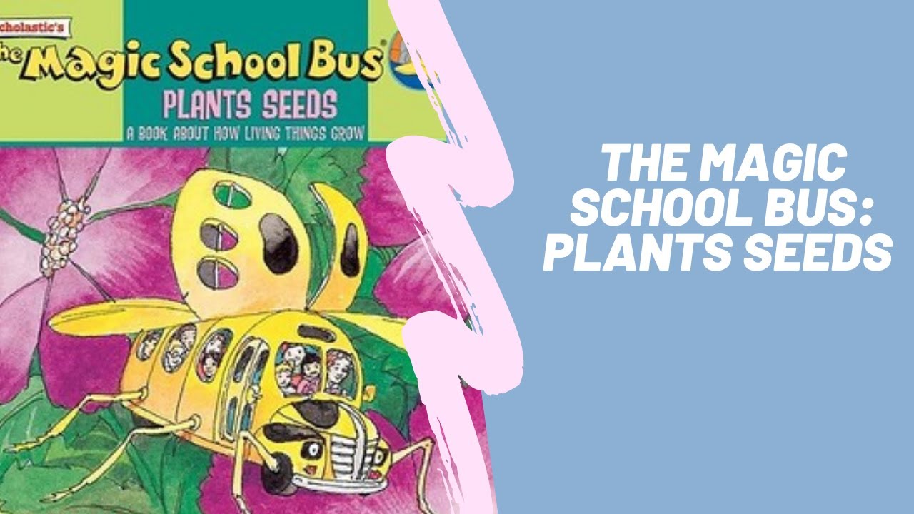The Magic School Bus Plants Seeds (Read Aloud) Read by: Mr. Brennan's Story Time