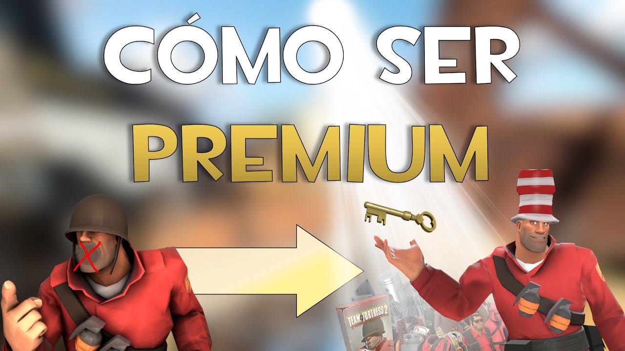 La mejor manera para ser Premium en TF2