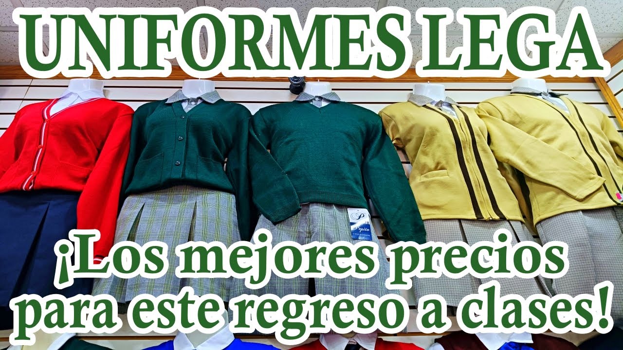 Uniformes Lega | El mejor precio en uniformes de todo tipo para este regreso a clases.