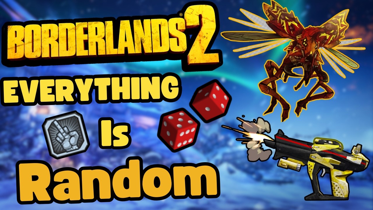 Borderlands 2, но всё очень рандомизировано