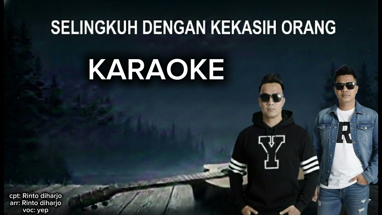 karaoke selingkuh dengan kekasih orang