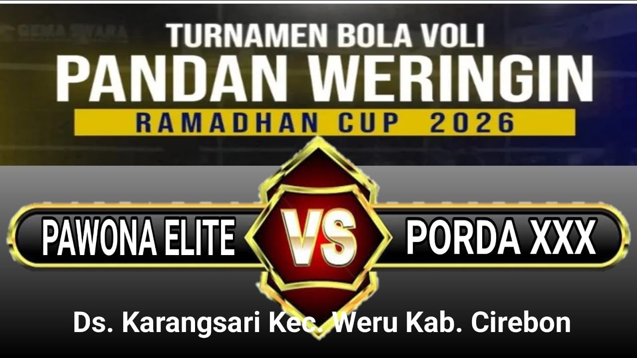 VB.Pawon Elite VS VB.Porda XXX | Pandan Weringin Ramadhan Cup 2026