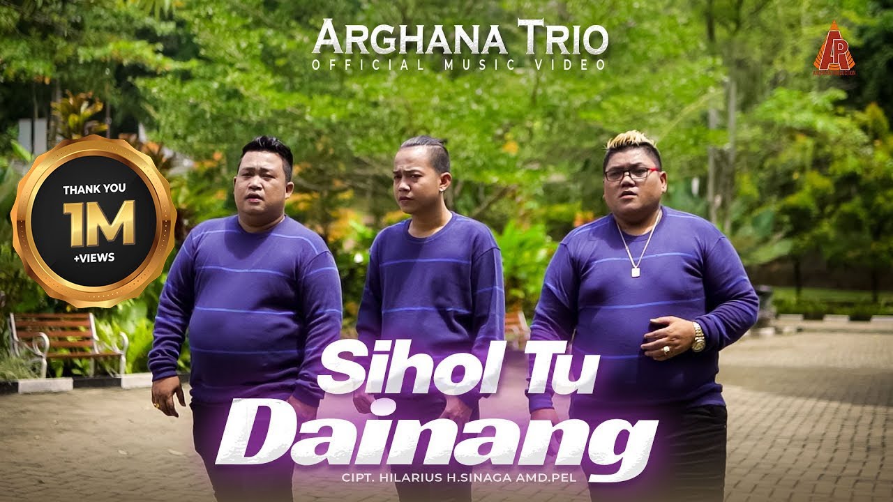 Arghana Trio - Sihol Tu Dainang  (Official Music Video)