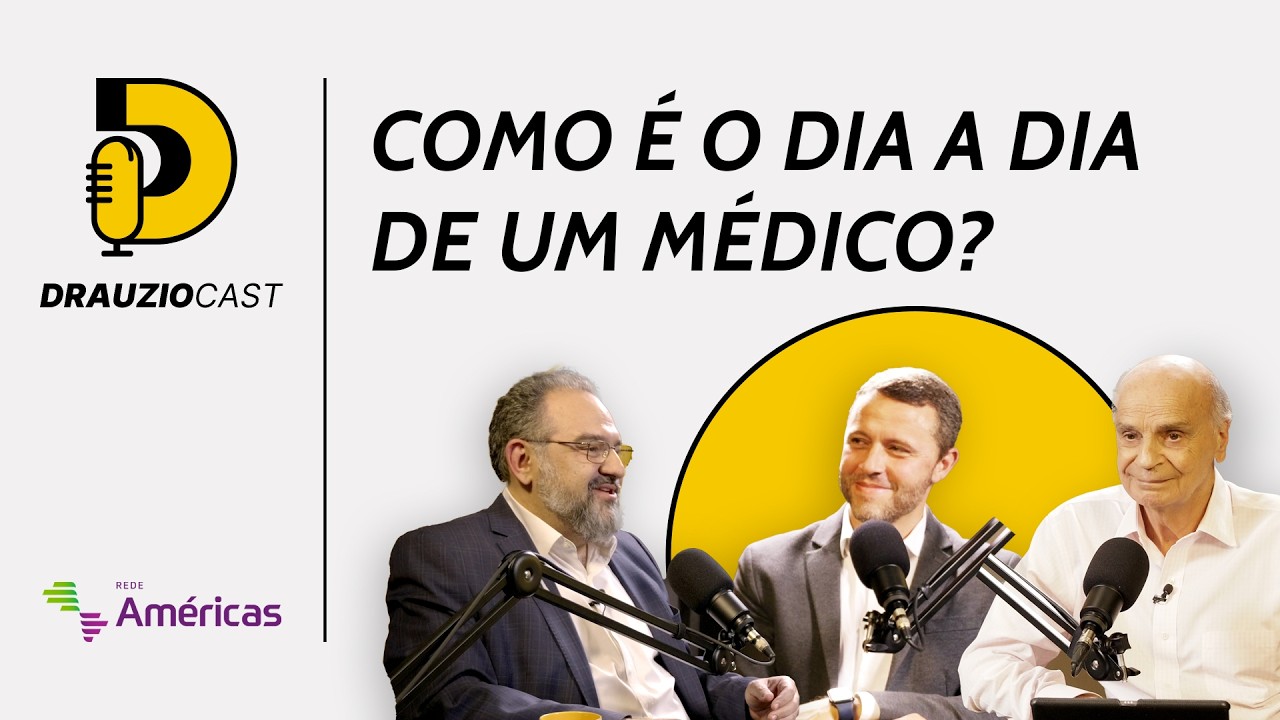O papel do médico: ontem e hoje | DrauzioCast