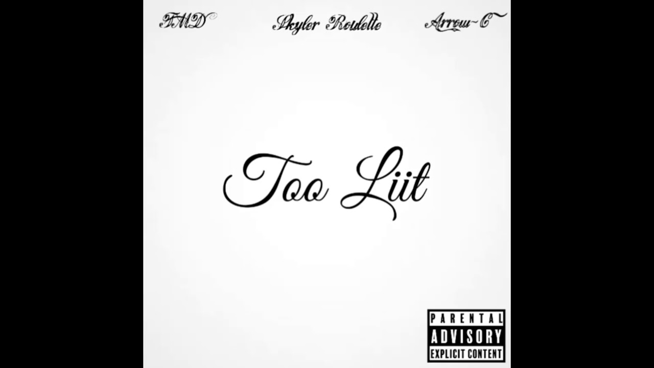 TMD - Too Liit (Ft. Skyler Roulette & Arrow-C)