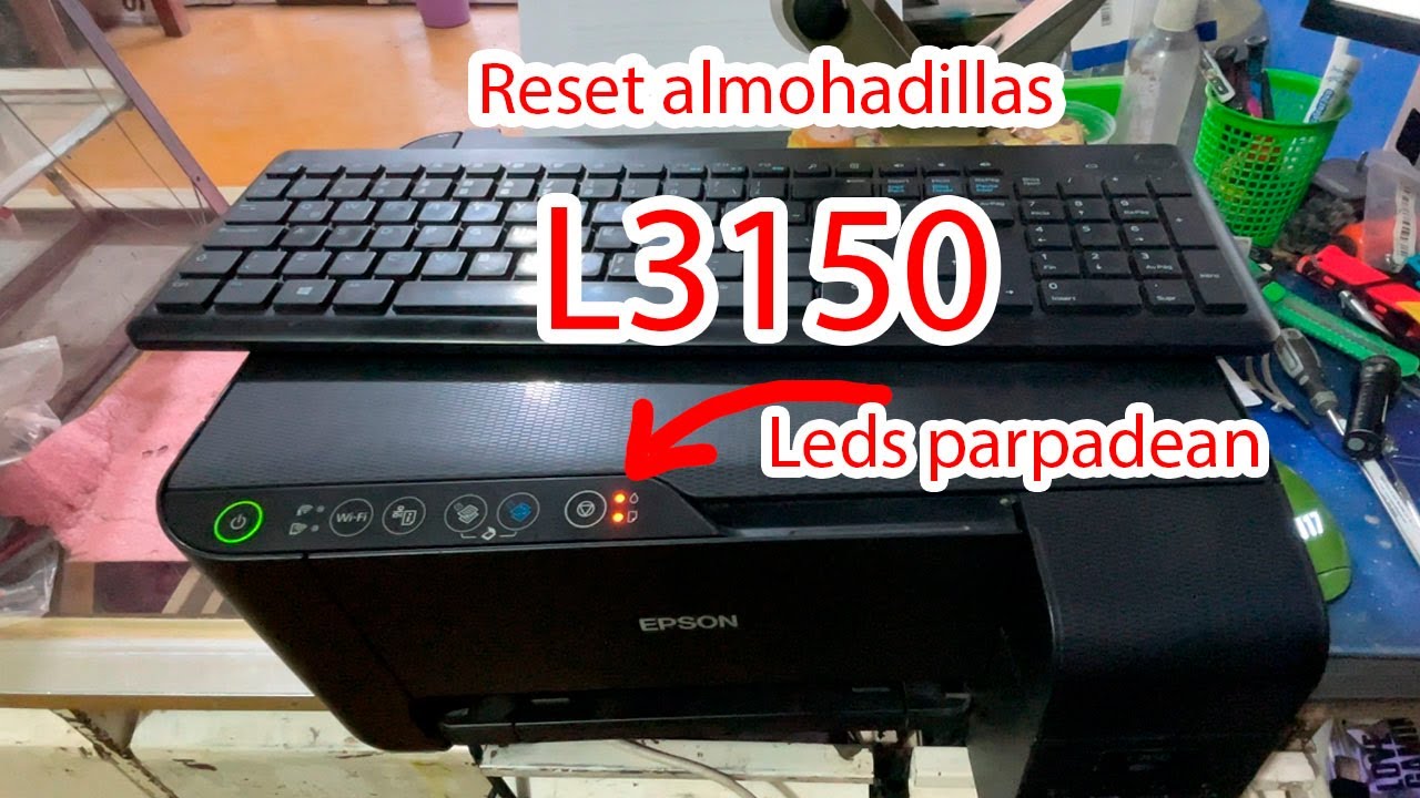 RESET Almohadillas Epson L3150, L3101, L3100, L3110 luces rojas no imprime