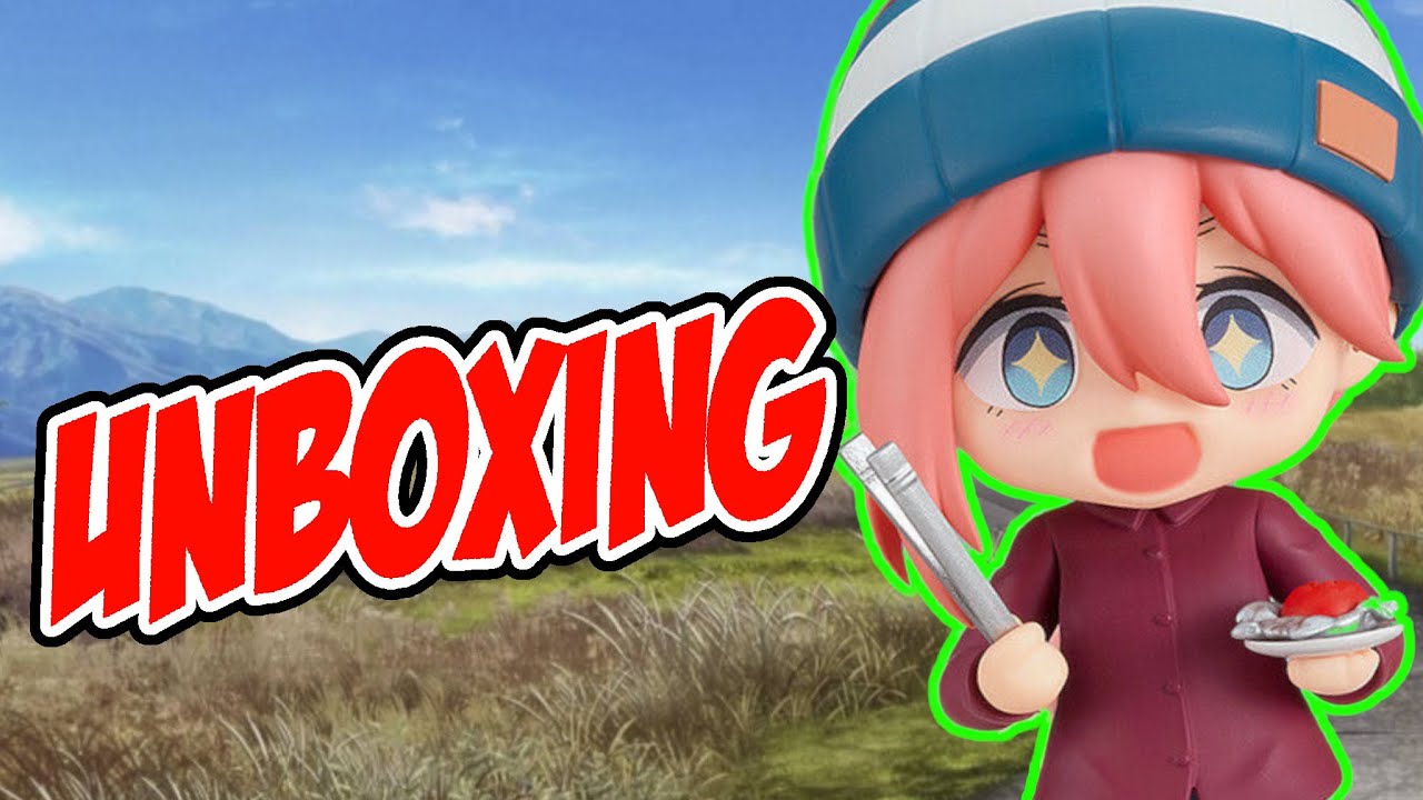 Nendoroid: Nadeshiko Kagamihara Unboxing & Review (Yuru Camp) Solo Camping DX Nendoroid!