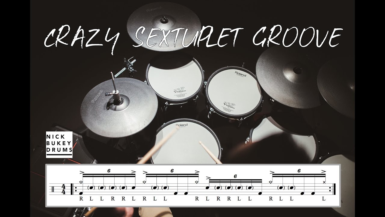 Crazy Sextuplet Groove - Advanced Drum Lesson by Nick Bukey