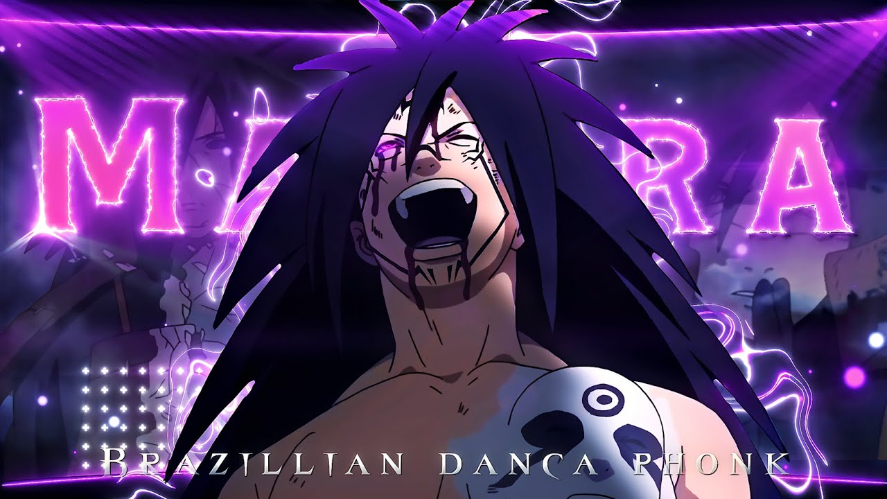 「Madara Uchiha」- BRAZILIAN DAN&Ccedil;A PHONK [AMV/Edit]