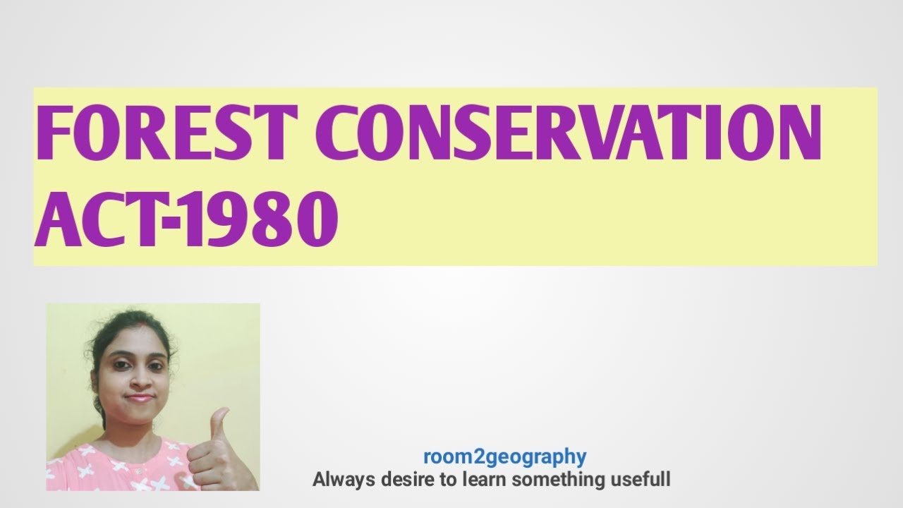 Forest Conservation Act -1980