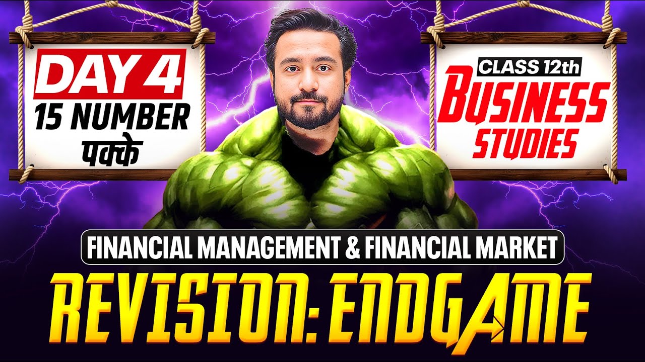 Financial Management & Financial Market | Day 04 | Class 12 Business Studies | CBSE Board Exams 2026