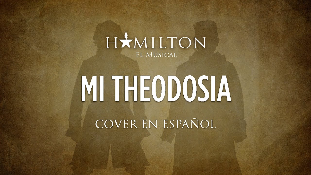 DEAR THEODOSIA - HAMILTON EL MUSICAL - Cover en Español
