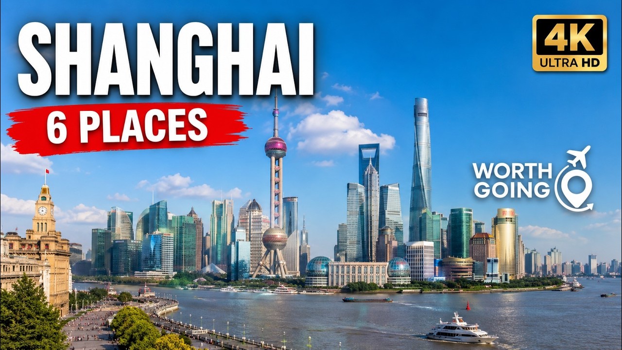 Shanghai, 6 Places | The Bund, Nanjing Road, Yu Garden, Zhujiajiao, City God Temple & Museums | 4K