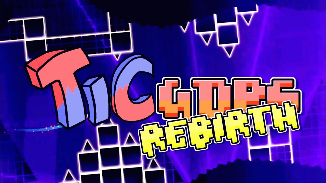 [Not public anymore] TicGDPS Rebirth - Official Trailer | [GD] TicLos