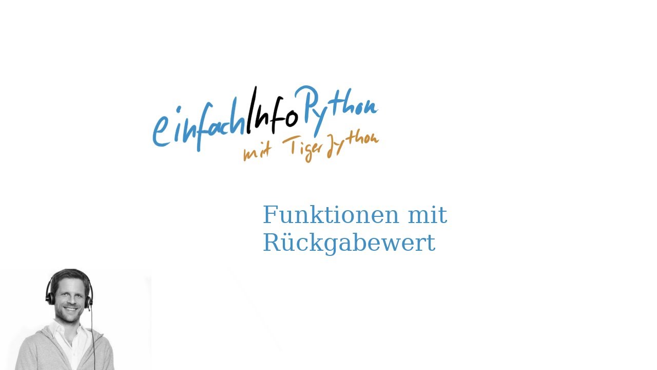 22 Funktionen mit Rückgabewert - Python mit TigerJython