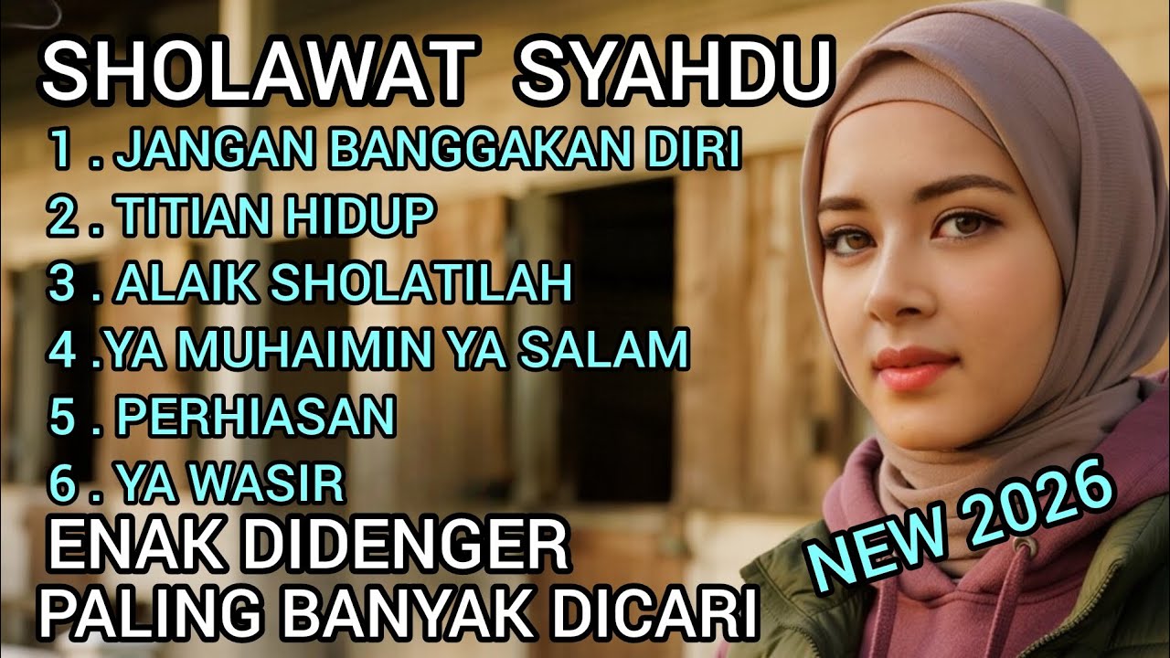 NEW 2026 ‼️ SHOLAWAT SYAHDU ENAK BANGET DIDENGERIN // BANYAK DICARI ‼️