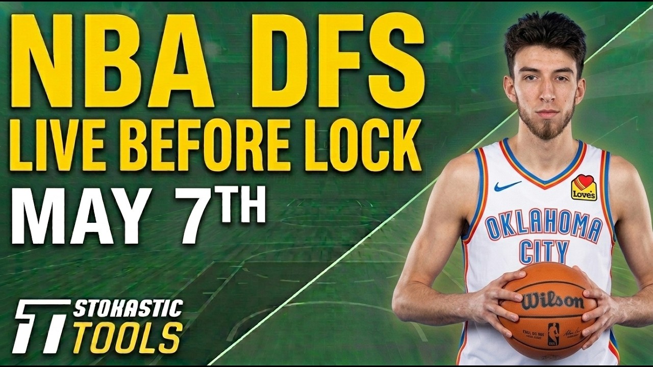 NBA DFS Live Before Lock (Thursday 5/7/26) | DraftKings & FanDuel NBA Lineups