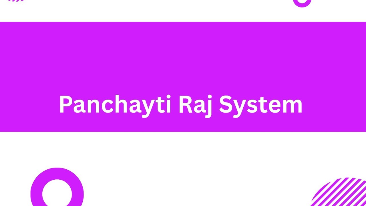 Panchayti Raj System 