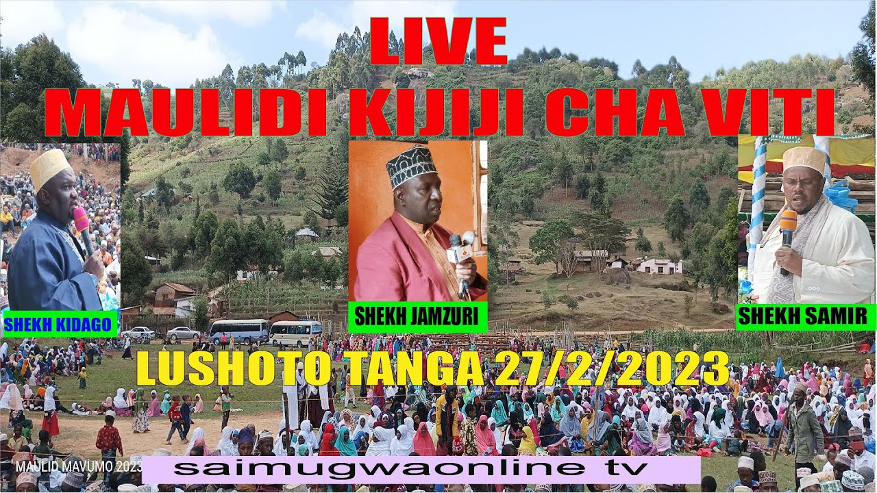 LIVE 🔴HADHARA YA MAULIDI TOKA KTK KIJIJI CHA VITI LUKOZI LUSHOTO TANGA JUMATATU  27/2/2023