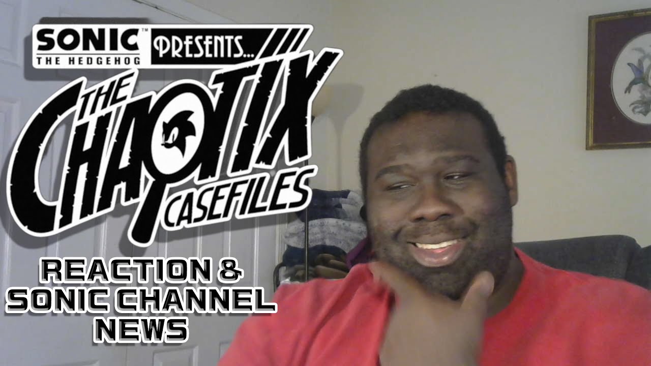 Chaotix Cases Files REACTION and News On Sonic Channel