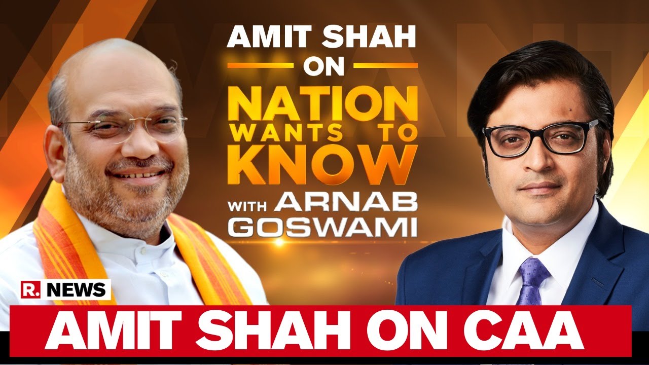 Amit Shah On CAA: 'Muslims In India Do Not Have To Worry' | Nation Wants To Know