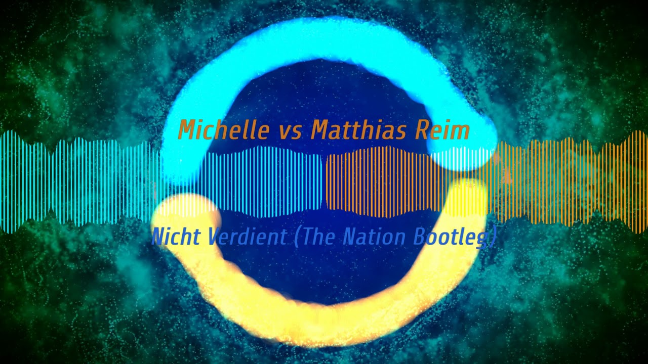 Nicht Verdient (The Nation Bootleg) - Michelle & Matthias Reim【Hands up】【 Free Release】