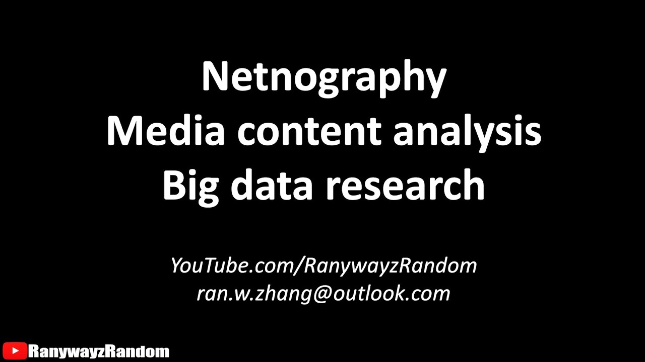 3 Web-Based Research Methods: Netnography, Media Content Analysis, Big Data Research (With Examples)