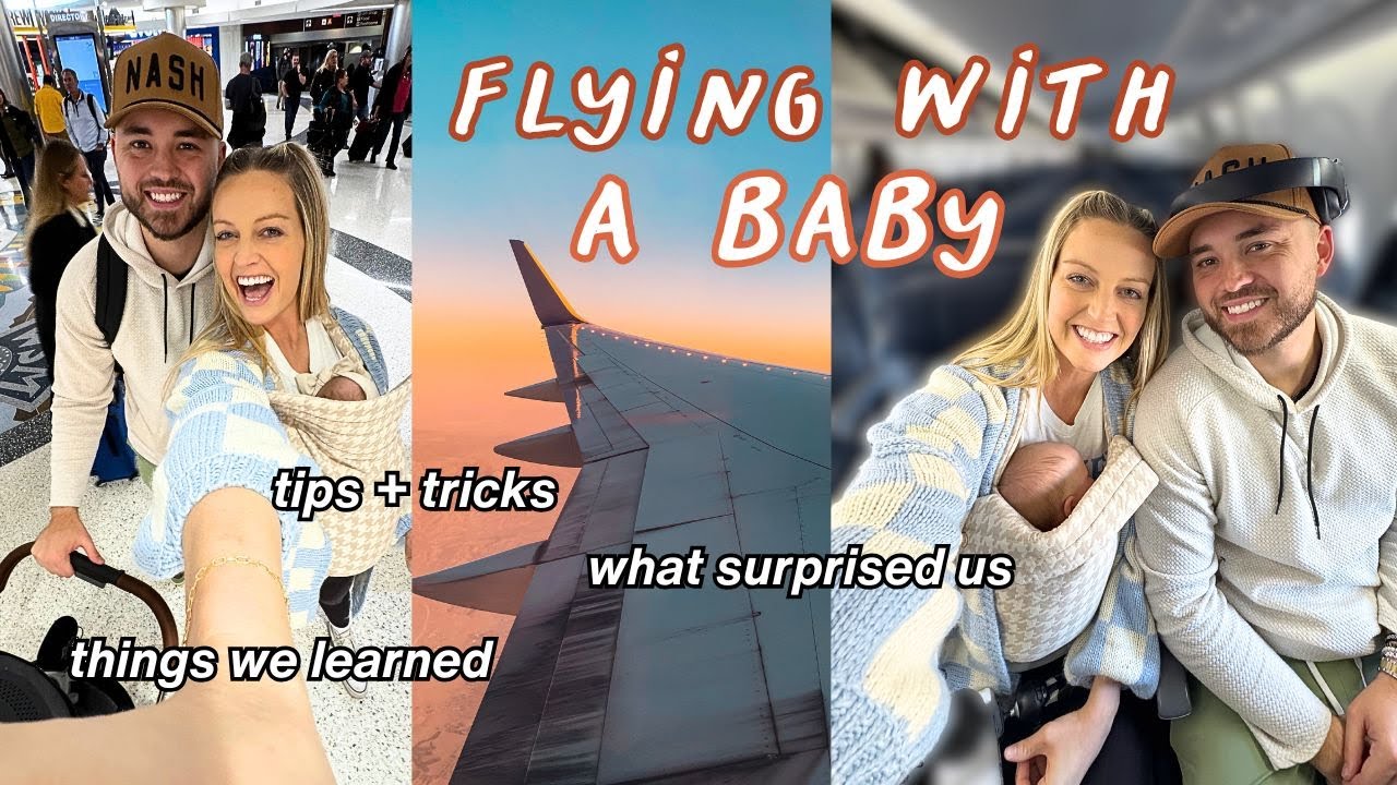 Flying with our Baby for the FIRST TIME