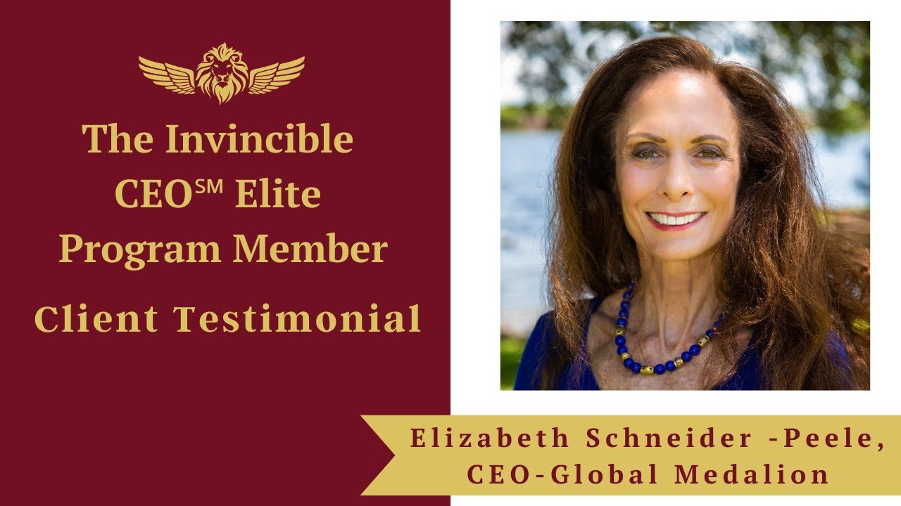 Invincible CEO Client Testimonial  Elizabeth Schneider-Peele, CEO of Global Medalion