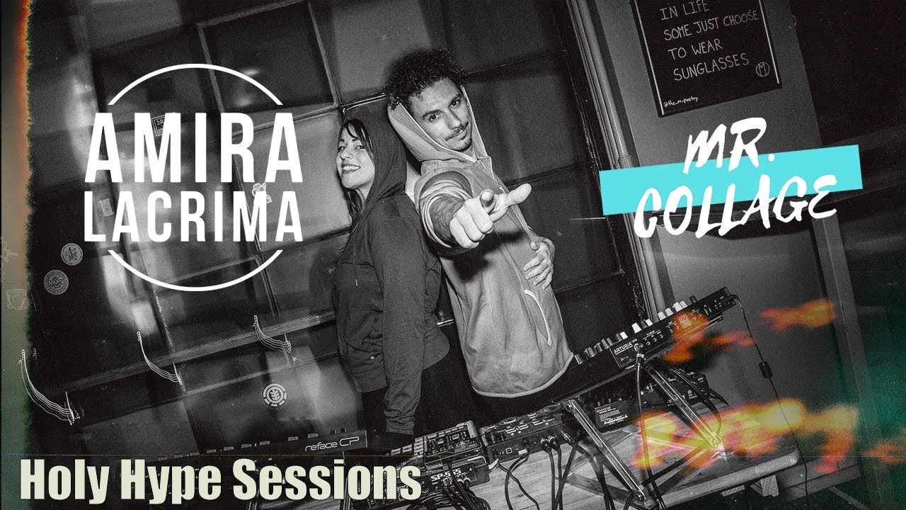 Mr. Collage X Amira Lacrima || Holy Hype Sessions || Episode #5