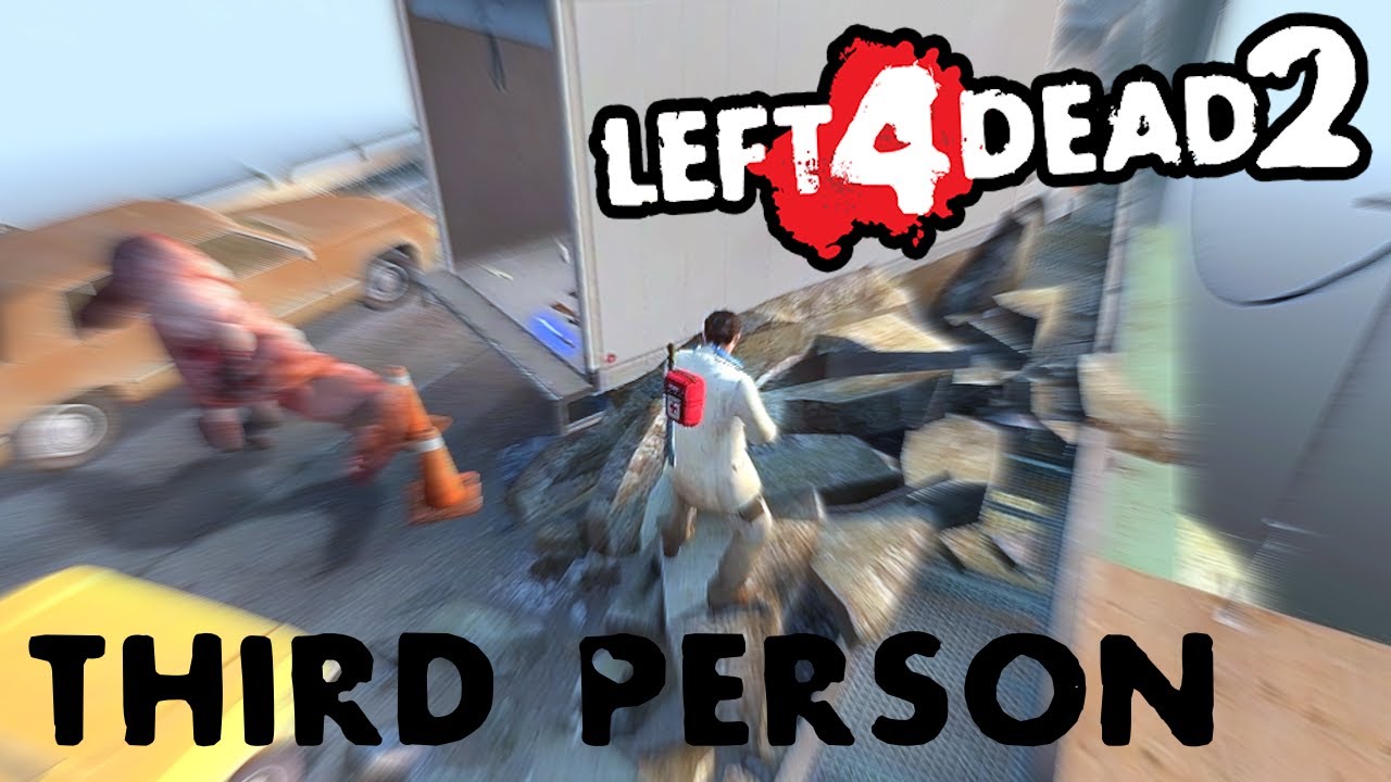 Third Person Mode is in Left 4 Dead 2