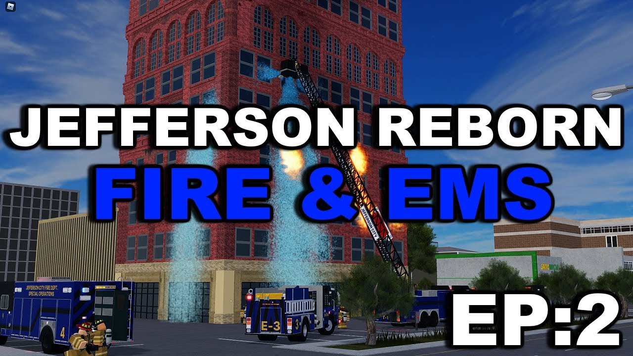 Jefferson Reborn (EP:2) ROBLOX - HOTEL FIRE!