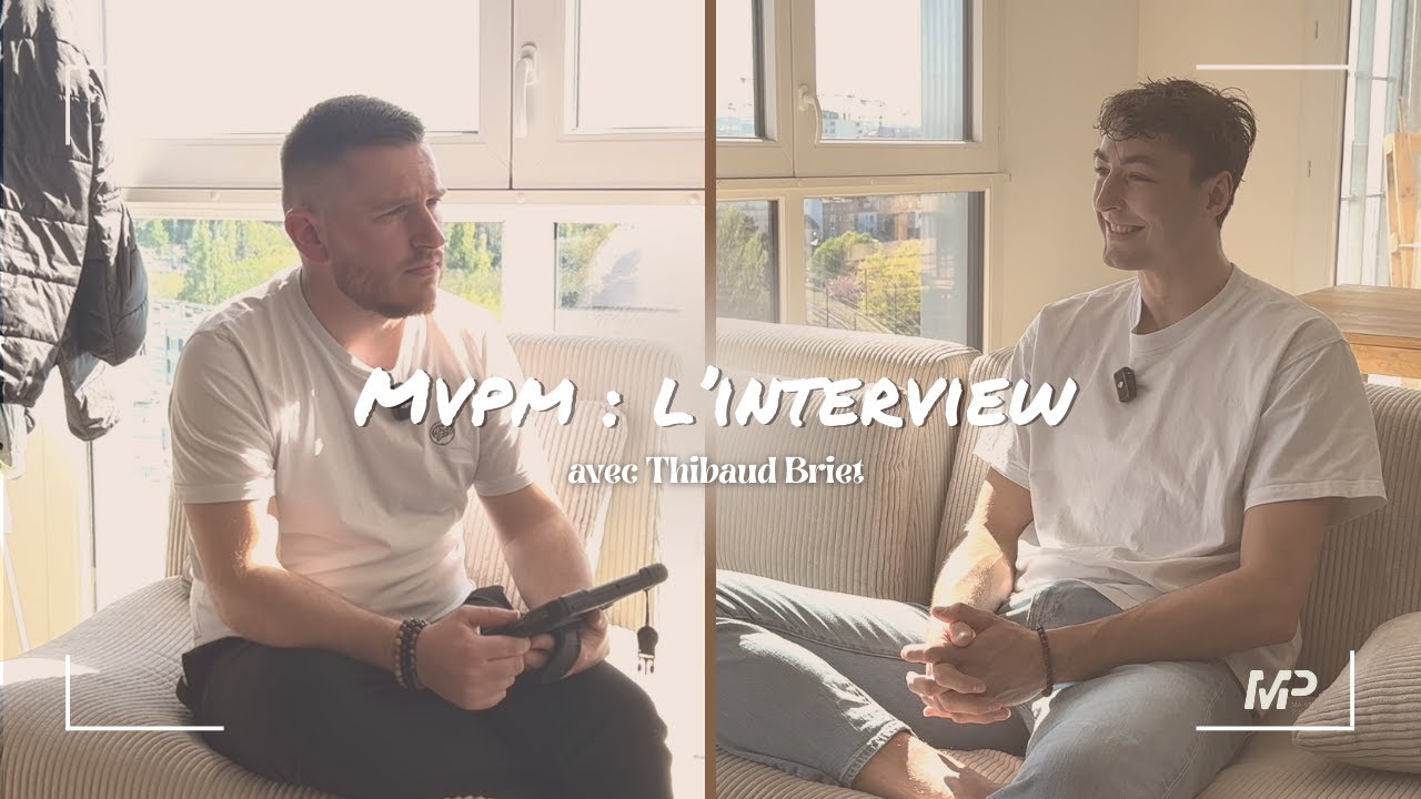 MVPM - INTERVIEW THIBAUD BRIET