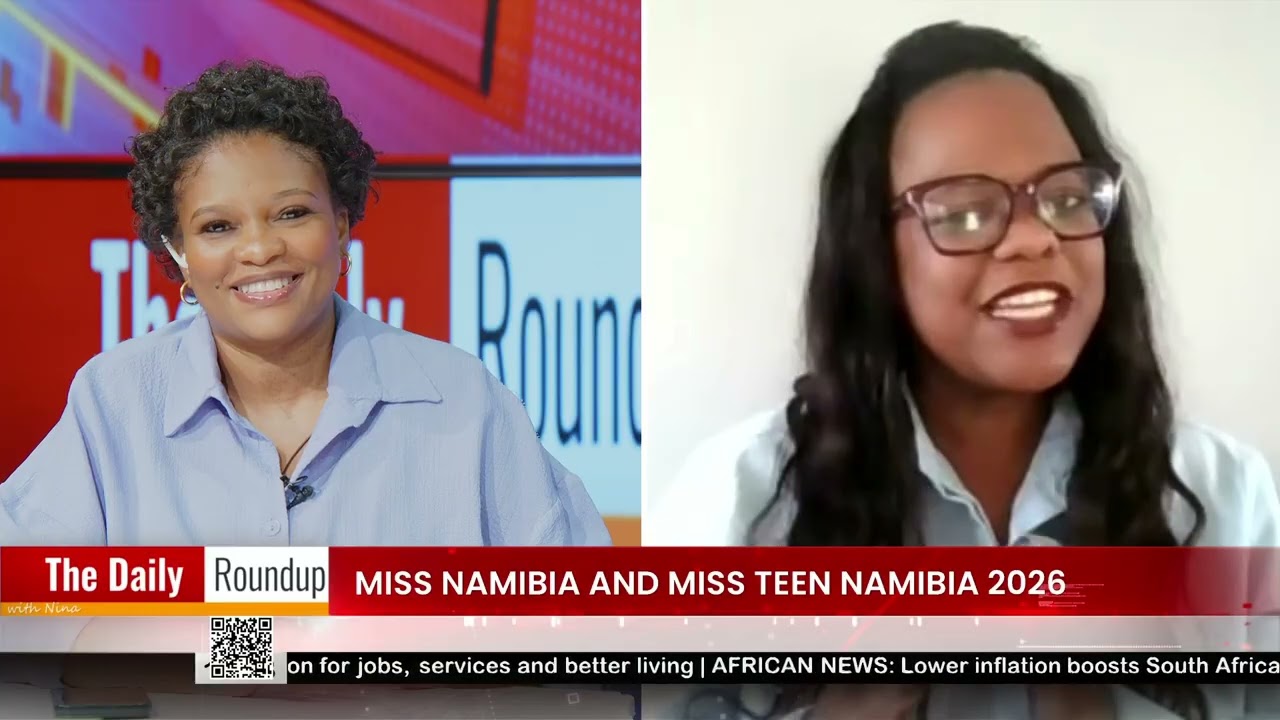 THE DAILY ROUNDUP WITH NINA |  Miss Namibia and Miss Teen Namibia - nbc