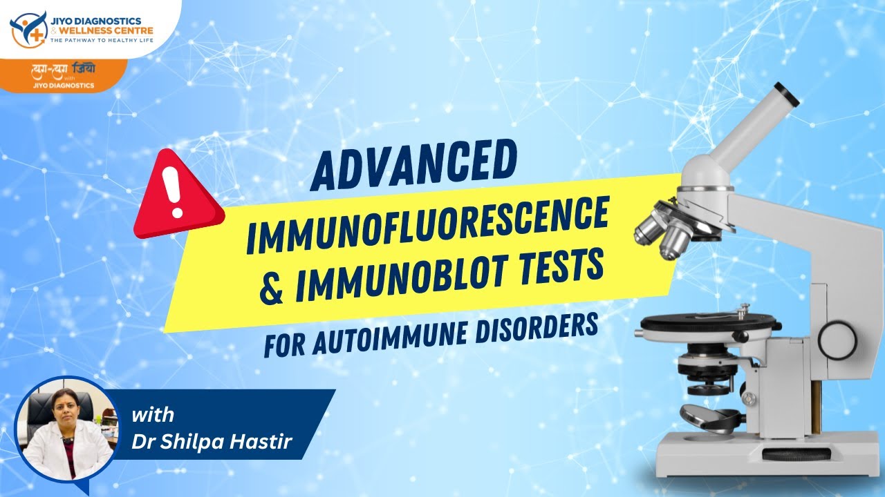 Advanced Autoimmune Testing Now Available at Jiyo Diagnostics & Wellness Centre Chandigarh!