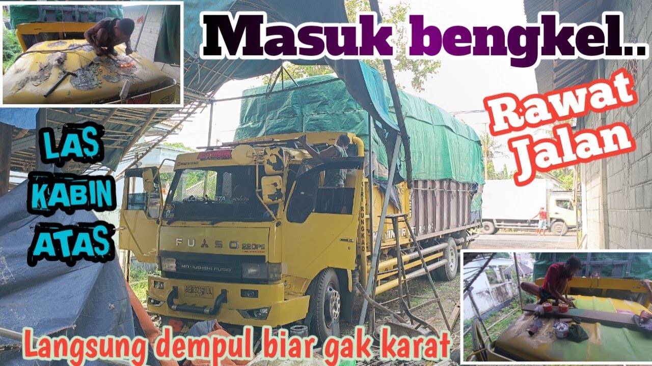 Masuk bengkel ‼️Rawat jalan las kabin atas