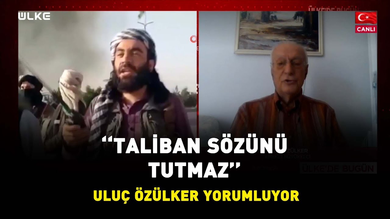 Afganistan'da Son Durum I Uluç Özülker: 