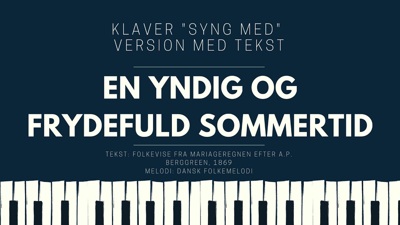 En yndig og frydefuld sommertid - klaver 
