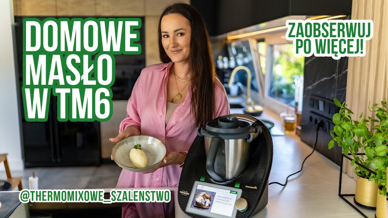 Domowe masło w THERMOMIX TM6