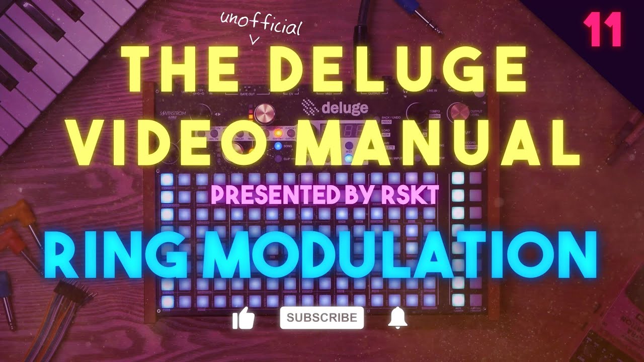 The Deluge Video Manual 11 - Ring Modulation