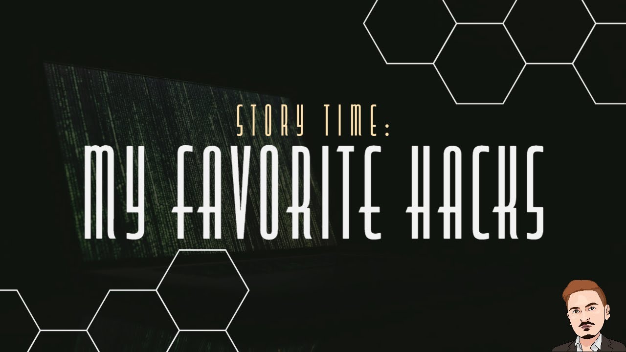 Pentest Story Time: My Favorite Hacks