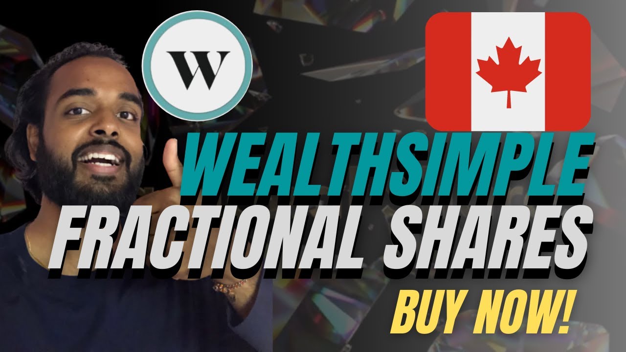 How to Buy Fractional Shares on Wealthsimple Trade | Step by Step Guide for Canadian Investors