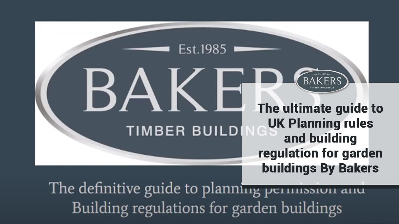 The Original guide see 2022 update: to UK Planning rules & building regulation for garden buildings,