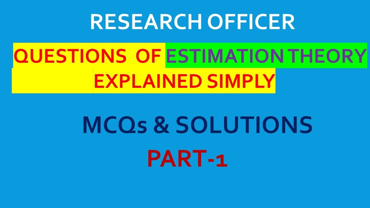 RESEARCH OFFICER | ESTIMATION THEORY  MCQ & SOLUTIONS | STATISTICS | KERALA PSC