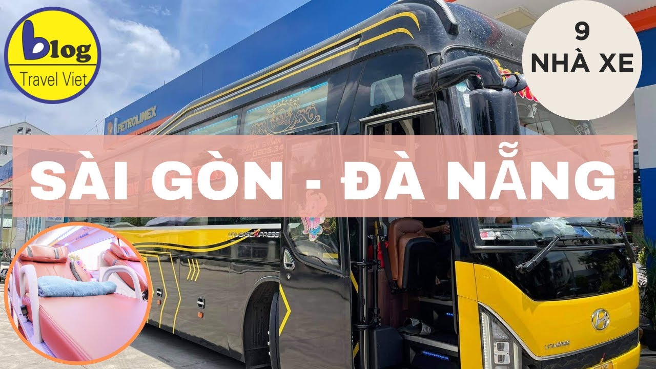 Tổng hợp xe giường nằm Sài Gòn - Đà Nẵng uy tín nhất